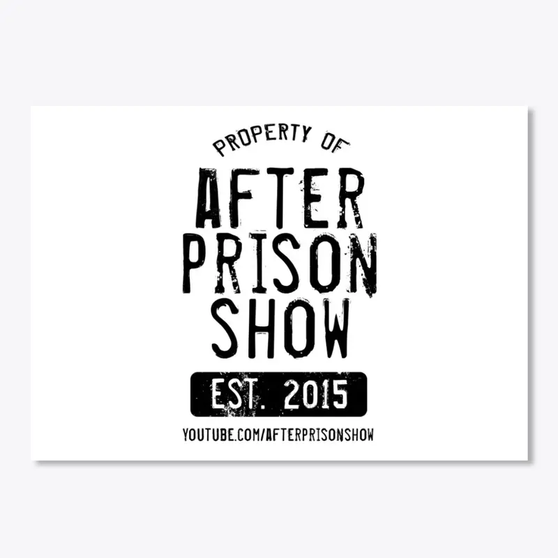 AfterPrisonShow NEW MERCH!