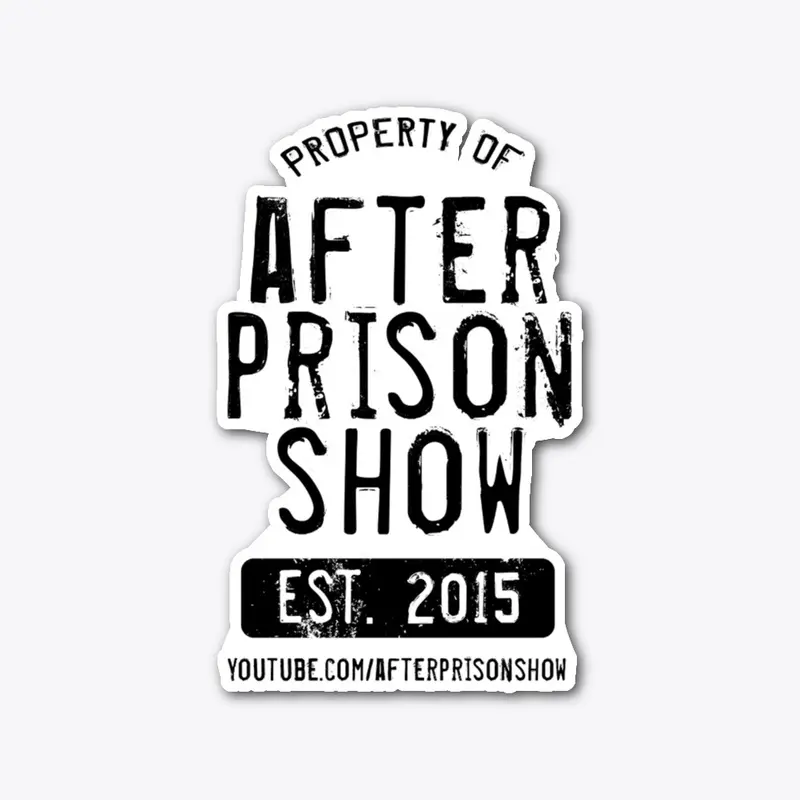 AfterPrisonShow NEW MERCH!